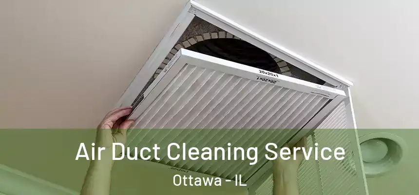  Air Duct Cleaning Service Ottawa - IL